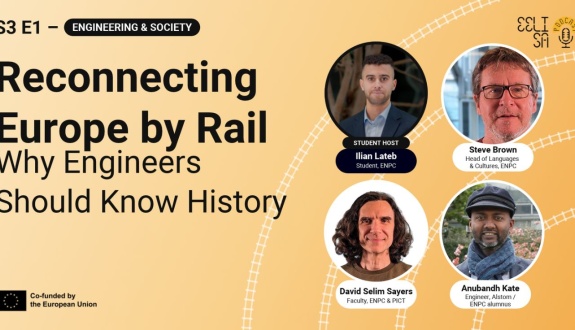 EELISA Podcast - reconnecting Europe by rail: engineering, heritage and the future of Eeuropean mobilities