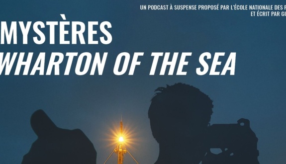 Les mystères du Wharton of the Sea : podcast à suspense de l'École